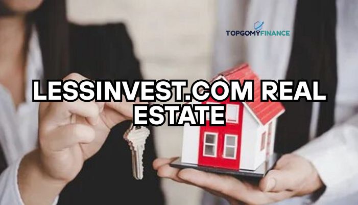 LessInvest.com Real Estate